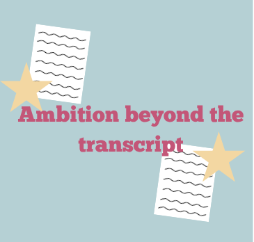 Ambition beyond the transcript